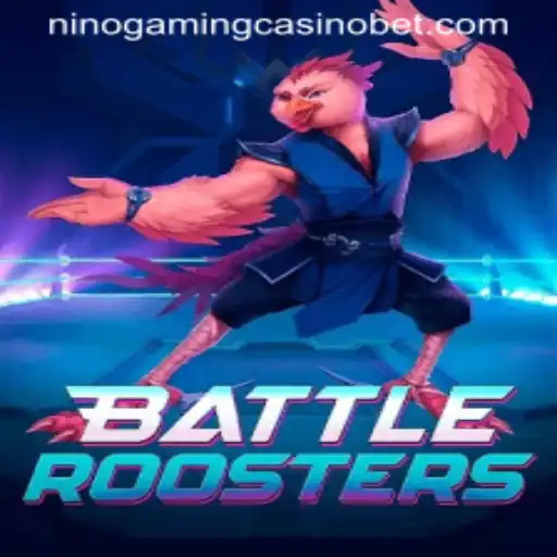 Exploring BattleRoosters: A Thrilling Adventure with NINO GAMING Casino
