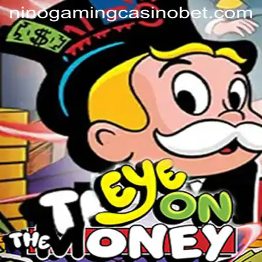 Exploring the Excitement of EyeOnTheMoney by NINO GAMING Casino