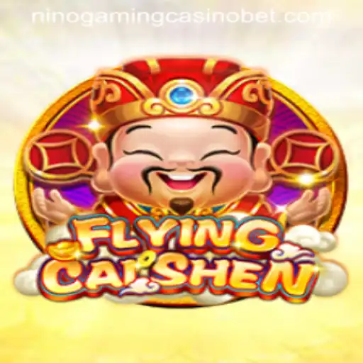 Discover the Exciting World of FlyingCaiShen at NINO GAMING Casino