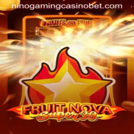 Discover the Exciting World of FruitrNovaSupe30 at NINO GAMING Casino