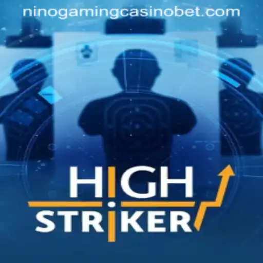 HighStriker: The Thrilling Casino Game Taking NINO GAMING by Storm