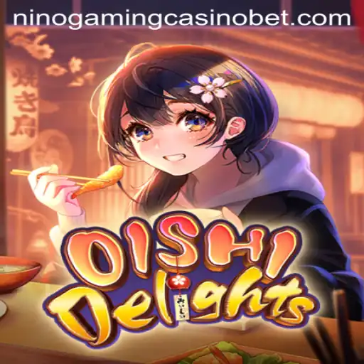 Discover the Thrills of OishiDelights at NINO GAMING Casino