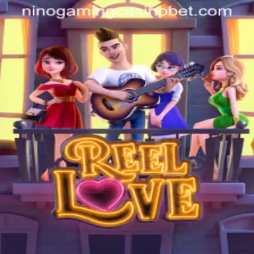 Exploring the World of ReelLove at NINO GAMING Casino