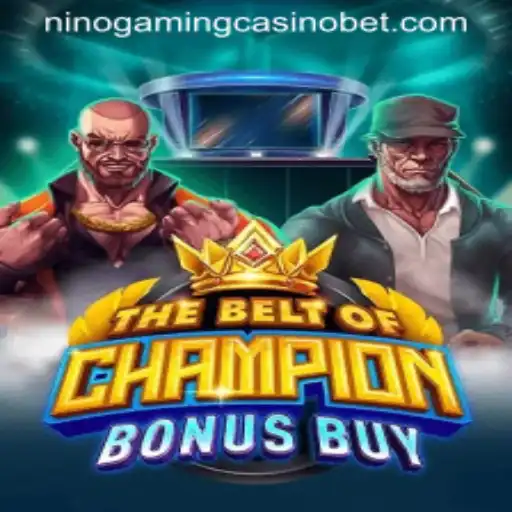 Introducing TheBeltOfChampionBonusBuy: A Thrilling Experience at NINO GAMING Casino